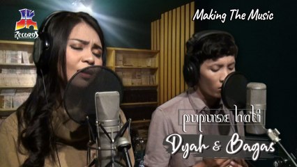 Dyah & Bagas - Pupuse Hati (Kuncup Hati Layu Pasti) Making The Music