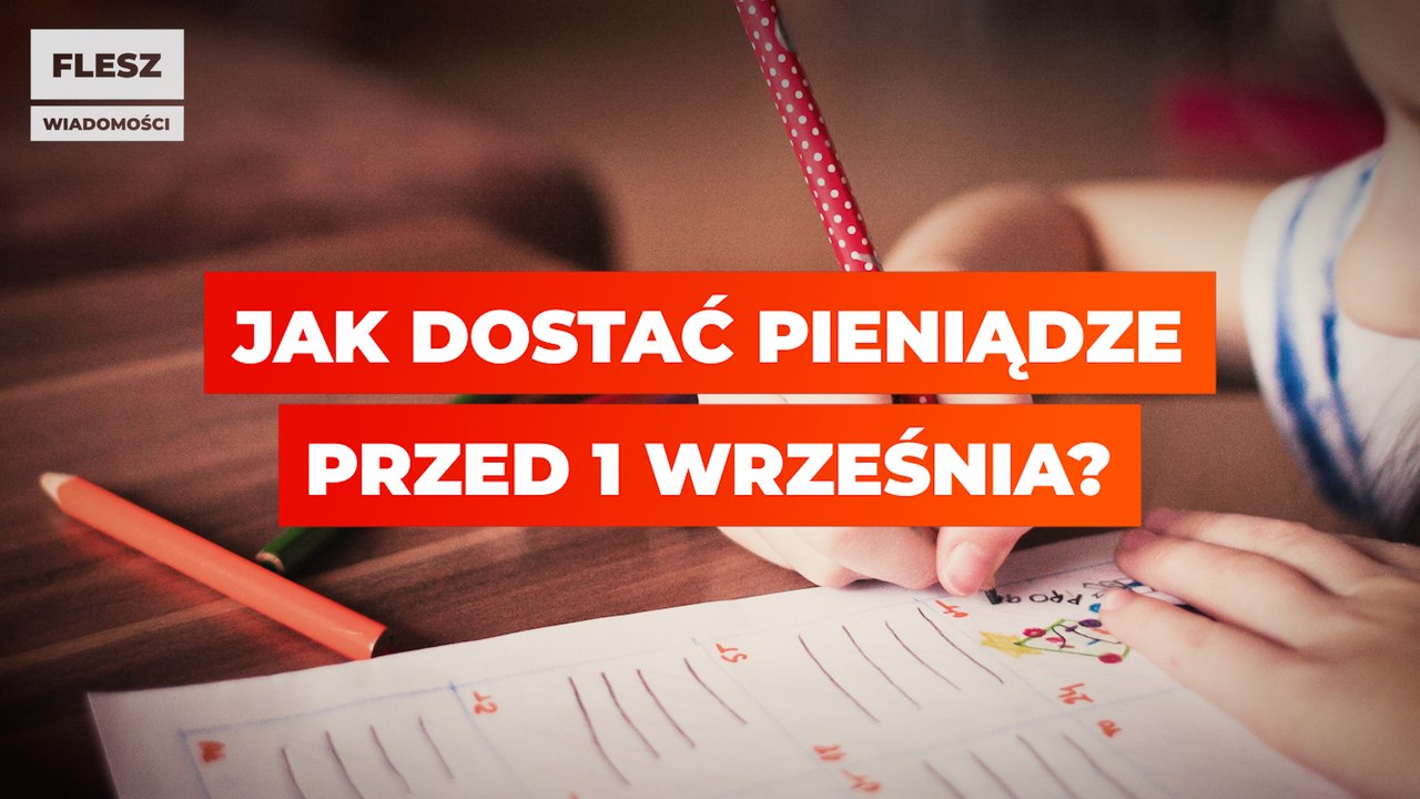 "Dobry start". Jak dostać pieniądze przed 1 września?