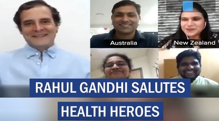 Rahul Gandhi Salutes Health Heroes