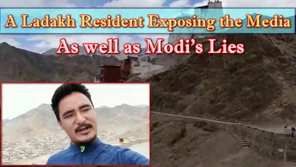 A Ladakh Resident Exposing the Media as well as Modi's Lies