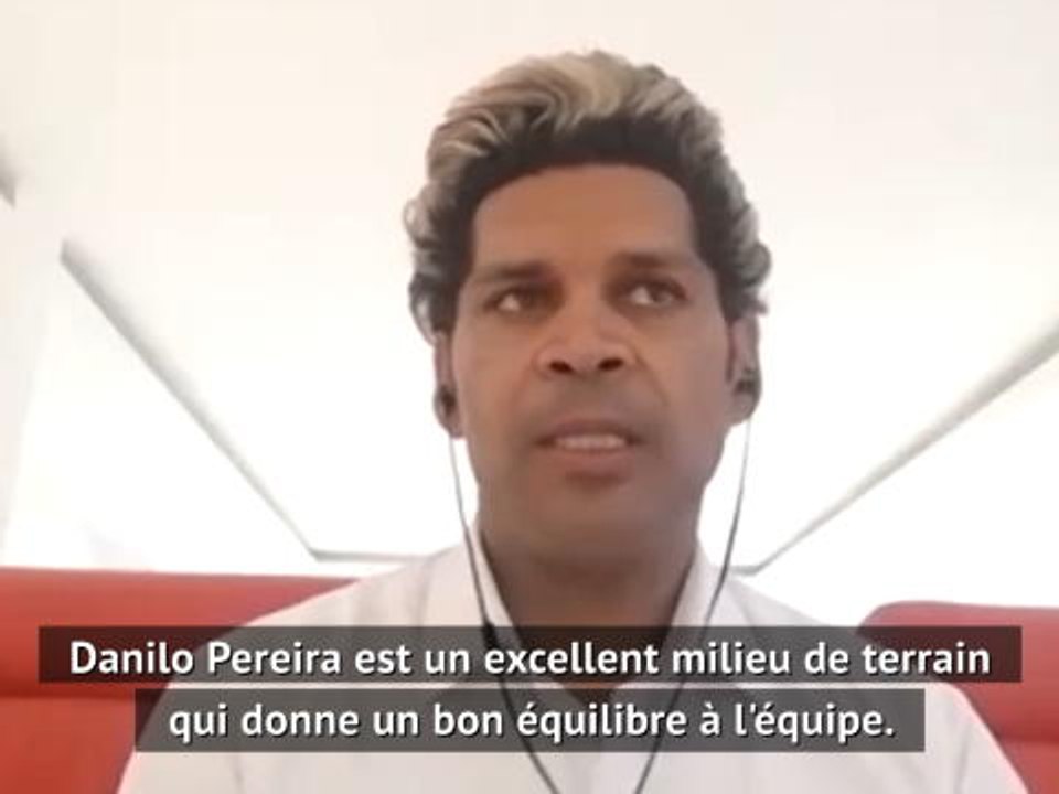 Interview - Abel Xavier : "Danilo Pereira me fait penser à Vieira"