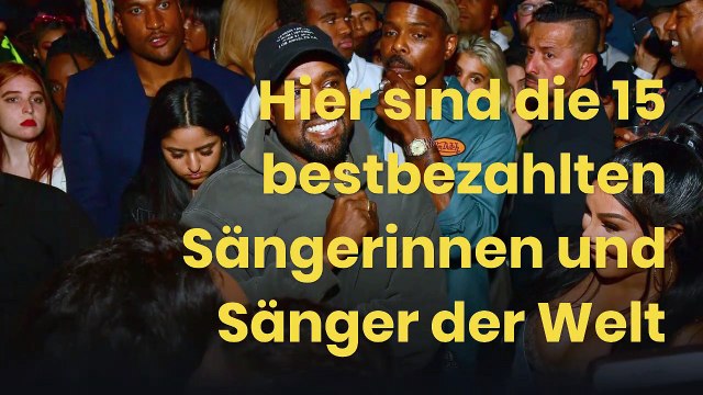 Hier sind die 15 bestbezahlten Sängerinnen und Sänger der Welt