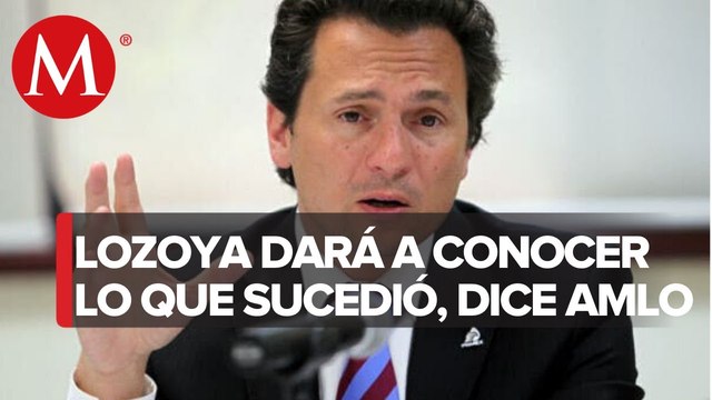 AMLO: Emilio Lozoya aceptó revelar datos del caso Odebrecht