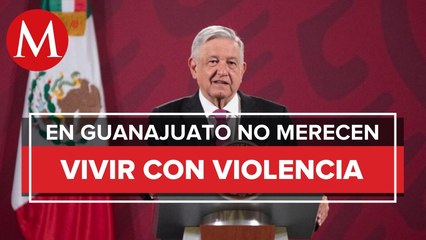AMLO: impartición de justicia en Guanajuato está mal