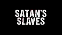 SATANS SLAVES New Trailer