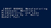 [BEST BOOKS] Manufacturing Processes: Materials, Productivity, and Lean
