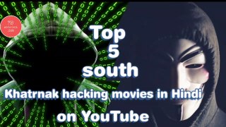 Top 5 south Hacking movies in Hindi dubbed Available!! movies both