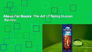 About For Books  The Art of Being Human  Review