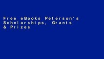 Free eBooks Peterson's Scholarships, Grants & Prizes