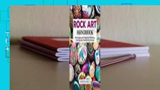 [Read] Rock Art Handbook: Techniques and Projects for Painting, Coloring, and Transforming