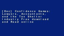 [Doc] Confidence Games: Lawyers, Accountants, and the Tax Shelter Industry