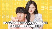 Tayang Besok, Ini Cuplikan Episode 5 Drama Backstreet Rookie