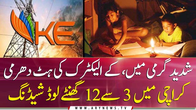 Karachi is facing over 12 hours of load shedding