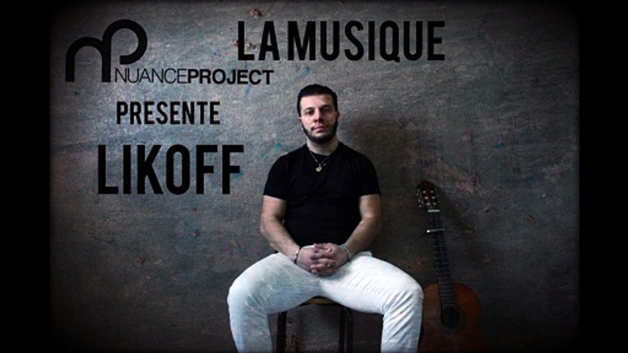 Likoff - La Musique. (Prod by Nons Prod X Sublim Prod.).