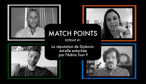 Match Points #6 : La réputation de Djokovic est-elle entachée par l'Adria Tour ? (VF)