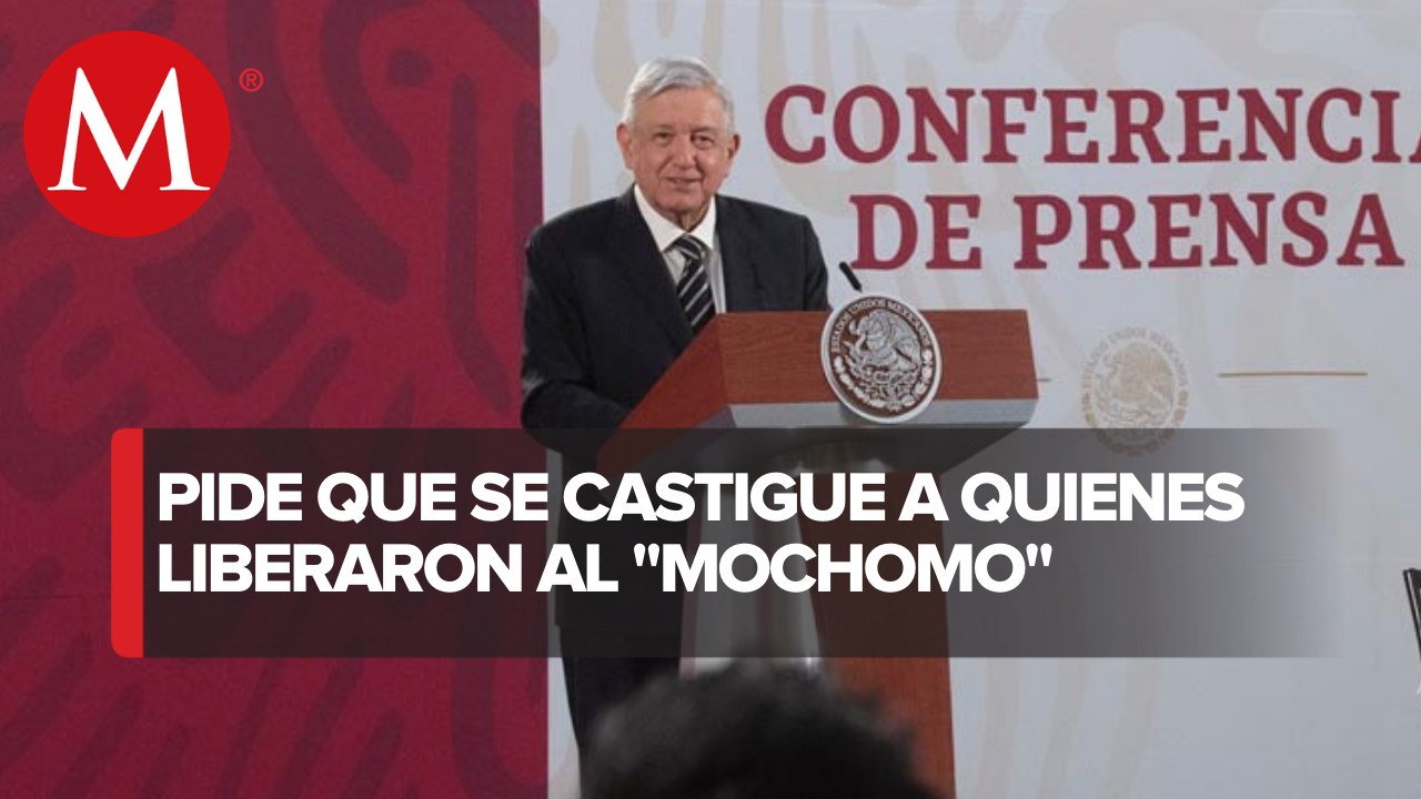 Hubo corrupción en liberación de "El Mochomo": AMLO