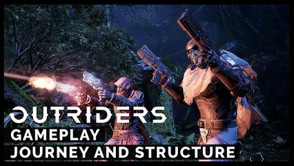 OUTRIDERS - Official 'Journey and Structure' Gameplay Feature (2020)