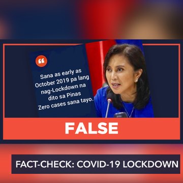 FALSE: Robredo 'says' lockdown should have started October 2019