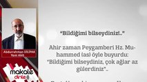 Tarihin en büyük tehlikelerinden biriyle karşı karşıyayız!.. ABDURRAHMAN DİLİPAK - MAKALE DİNLE