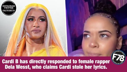F78NEWS: Cardi B claps back at female rapper claiming she 'stole her lyrics'