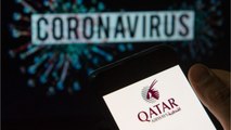 Qatar Airways Mandates Face Masks AND Shields, Puts Health First