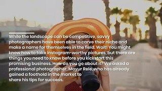 Mayur Rele - How can You start a Photography Business?