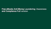 Free eBooks Anti-Money Laundering: Awareness and Compliance Full version