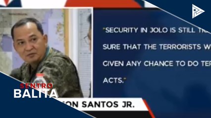 AFP, tiniyak ang pinaigting na hakbang vs. terorismo sa kabila ng nangyaring Jolo shooting incident