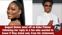 F78News: August Alsina slams Keke Palmer following her reply to a fan who wanted to know if she and August dated years ago. #AugustAlsina #KekePalmer