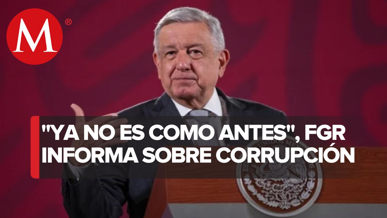 Importante que FGR haya informado de soborno por "El Mochomo": AMLO