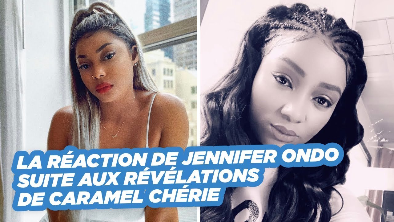 La réaction de Jennifer Ondo suite aux révélations de Caramel Chérie