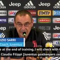 Buffon has Sarri's trust 'as a man and a goalkeeper'