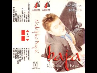 Nedeljko Bajic Baja-Ljubo moja ljubljena