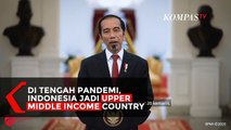 Wow!! Indonesia Naik Kelas Menjadi Upper Middle Income Country di Tengah Pandemi