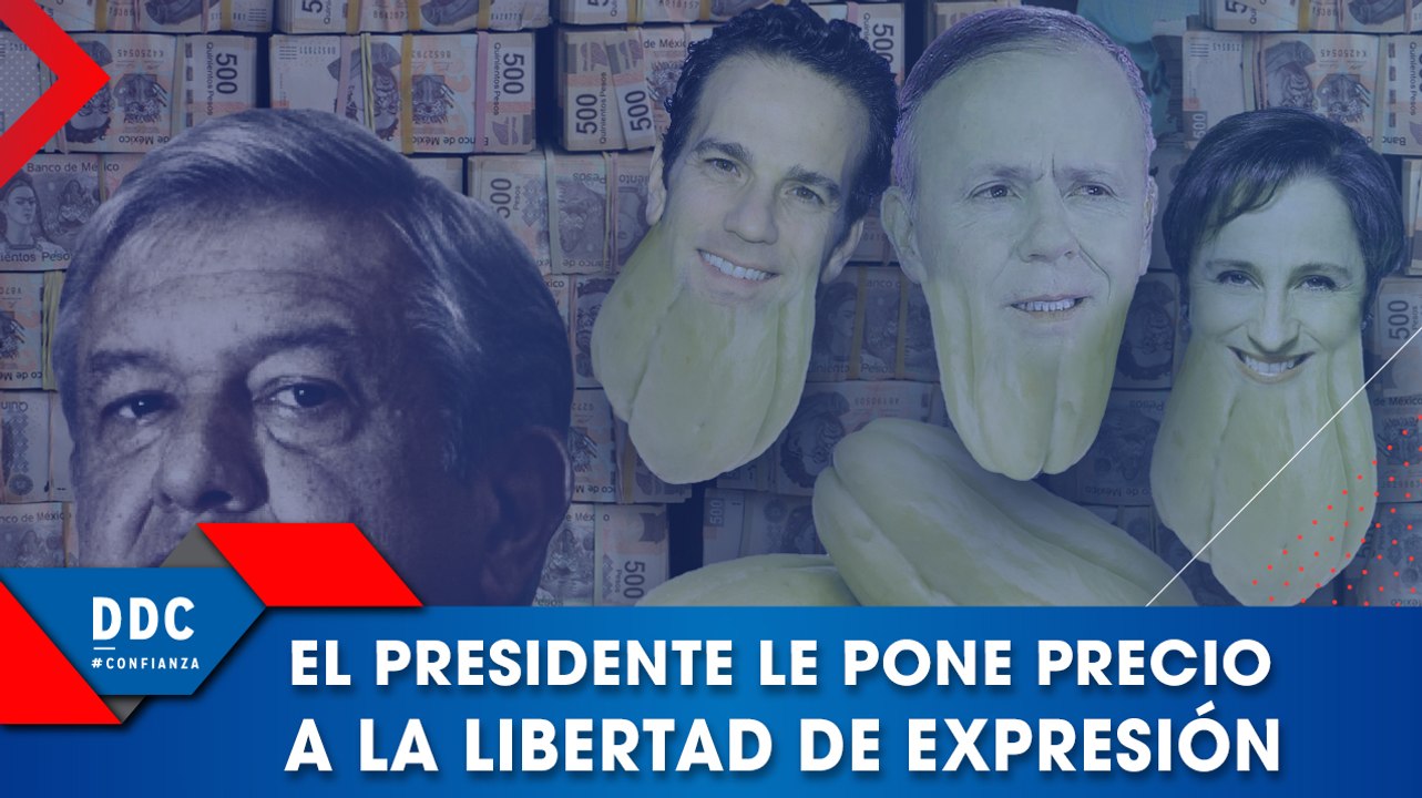El presidente le pone precio a la libertar de expresión