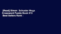 [Read] Simon  Schuster Mega Crossword Puzzle Book #19  Best Sellers Rank : #2