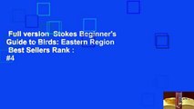 Full version  Stokes Beginner's Guide to Birds: Eastern Region  Best Sellers Rank : #4