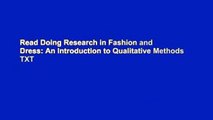 Read Doing Research in Fashion and Dress: An Introduction to Qualitative