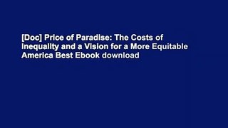 [Doc] Price of Paradise: The Costs of Inequality and a Vision for a More