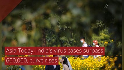 Asia Today: India's virus cases surpass 600,000, curve rises, and other top stories from July 04, 2020.