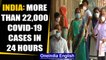 Covid-19: Biggest single day jump of over 22,000 Coronavirus cases in India in 24 hours | Oneindia