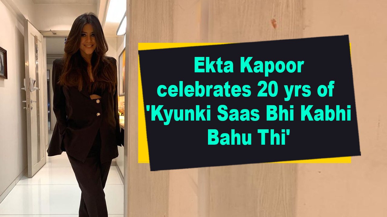 Ekta Kapoor celebrates 20 yrs of  'Kyunki Saas Bhi Kabhi Bahu Thi'