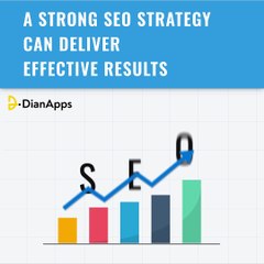 A strong SEO strategy can deliver effective results.