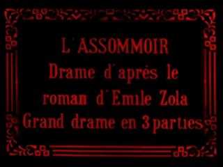 L'assommoir (Albert Capellani,1908) [Français/English] Part 1