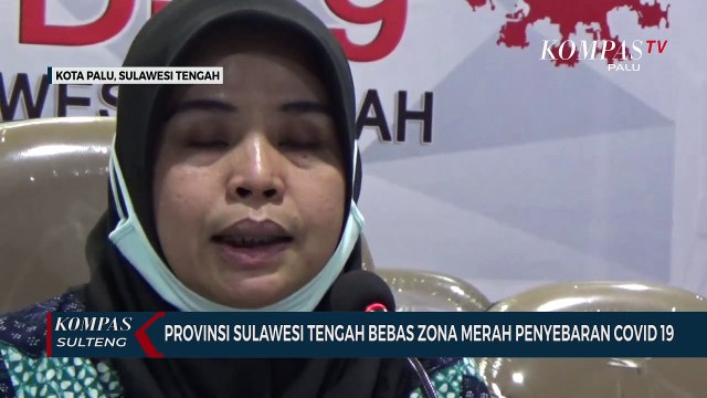 Provinsi Sulawesi Tengah Bebas Zona Merah Penyebaran Covid 19