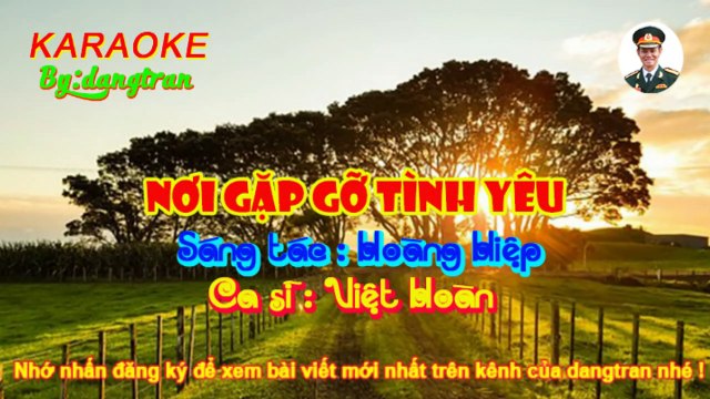 Karaoke- Nơi Anh gặp Em- Tone Nam- dangtran- nhạc trữ tình