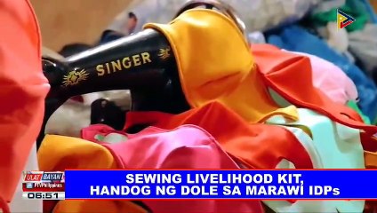 Sewing livelihood kit, handog ng DOLE sa Marawi IDPs