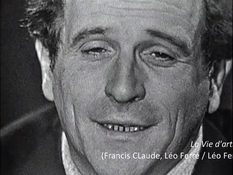 Léo Ferré - La vie d'artiste