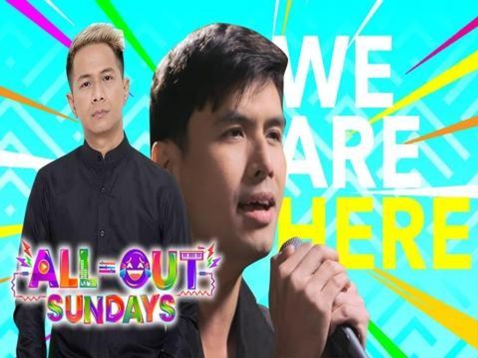 All-Out Sundays: "We Are Here" by Delon Thamrin and Christian Bautista