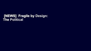 [NEWS]  Fragile by Design: The Political Origins of Banking Crises and Scarce